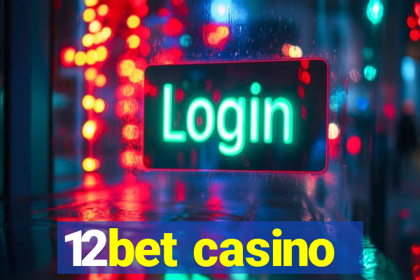 12bet casino